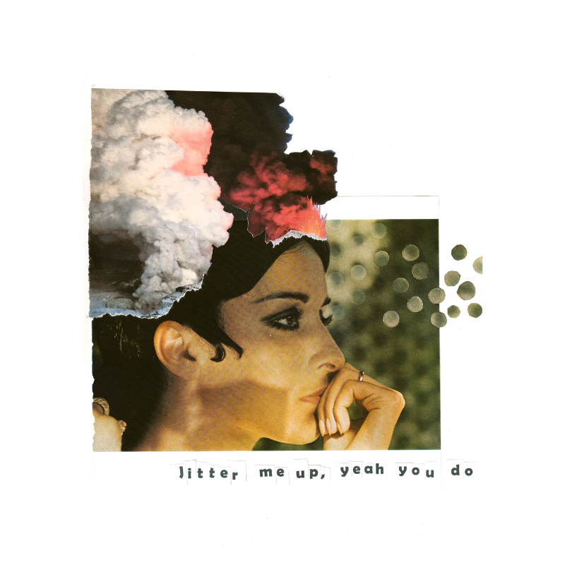 Collage of a woman with a cloud of smoke and fire over her head, with a background of bokeh circles and a torn paper effect. Text reads "jitter me up, yeah you do."