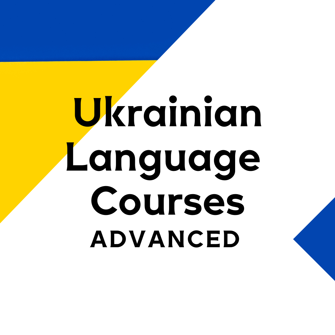 Advanced Ukrainian Language Courses
