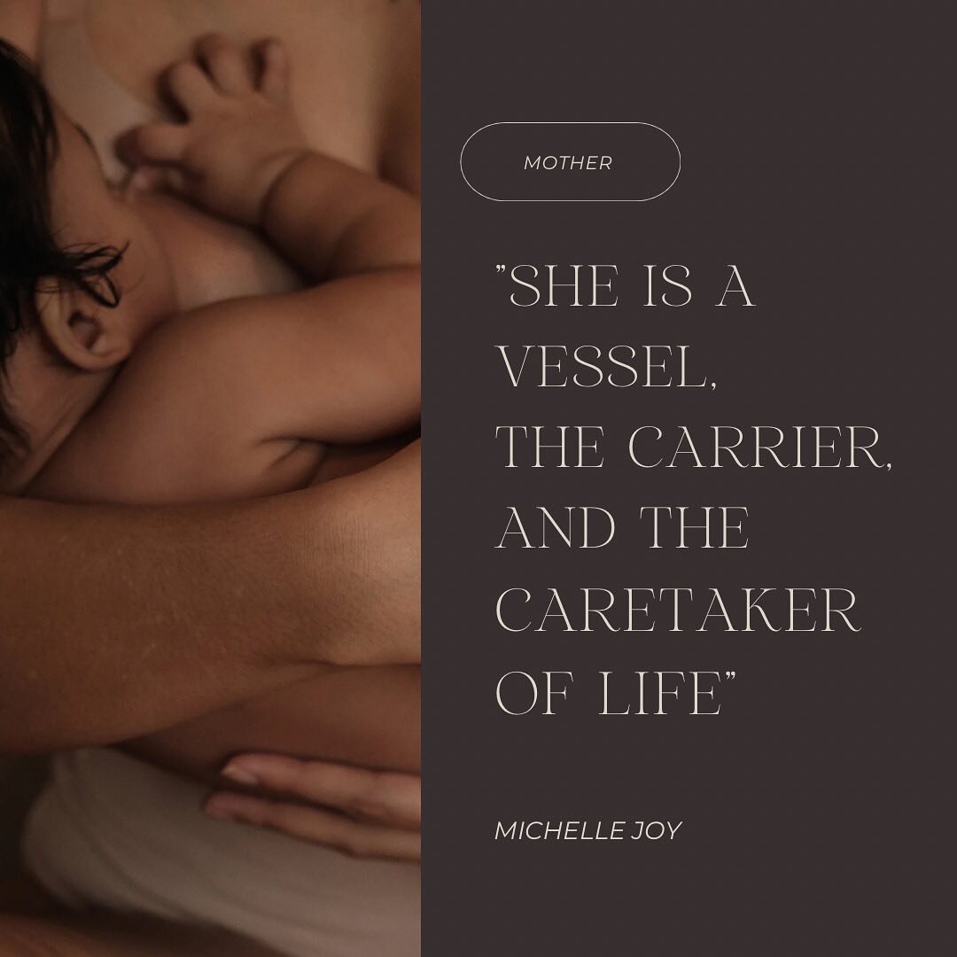 Mother - She is the vessel, the carrier and the caretaker of life. 

When mothers centre their own care they are centering the care of their own family. 

When care for self is prioritised we can can provide care from a place of nourishment and resou