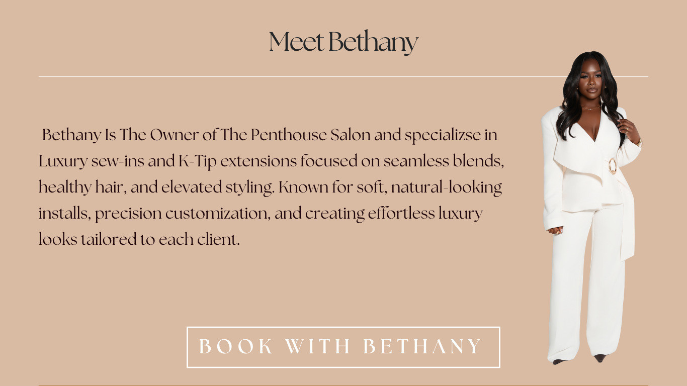 Meet Bethany, owner of The Penthouse Salon in Braintree, MA. Specializing in luxury sew-ins, K-Tip hair extensions, seamless blends, healthy installs, textured hair, and customized extension services.