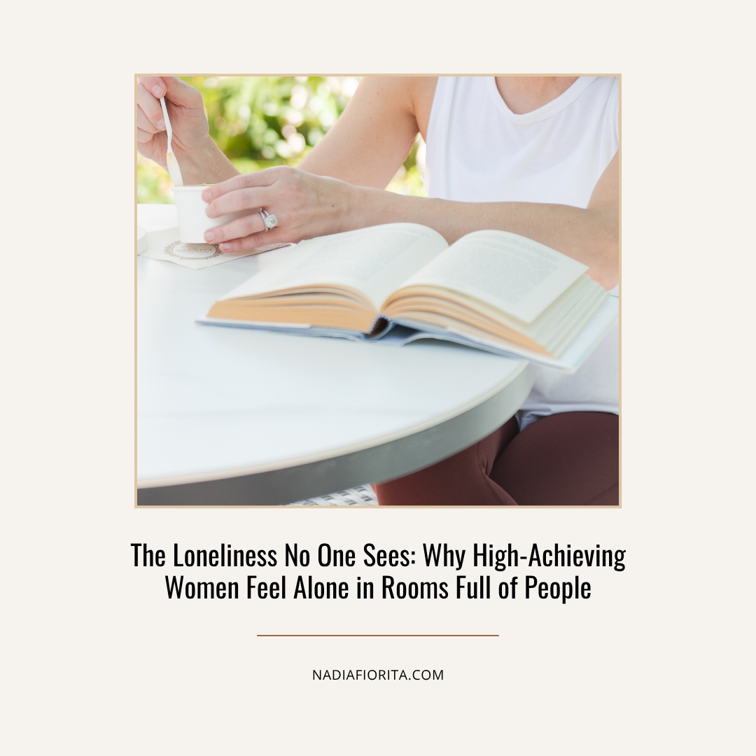 The Loneliness No One Sees: Why High-Achieving Women Feel Alone in Rooms Full of People