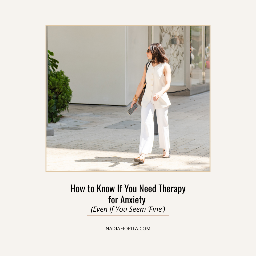How to Know If You Need Therapy for Anxiety (Even If You Seem ‘Fine’)