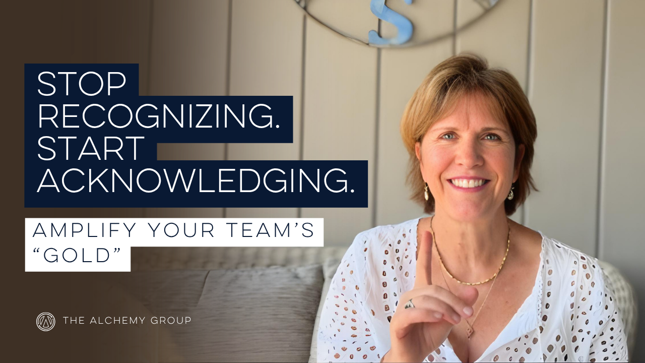 Stop Recognizing. Start Acknowledging. Amplify Your Team’s Gold.