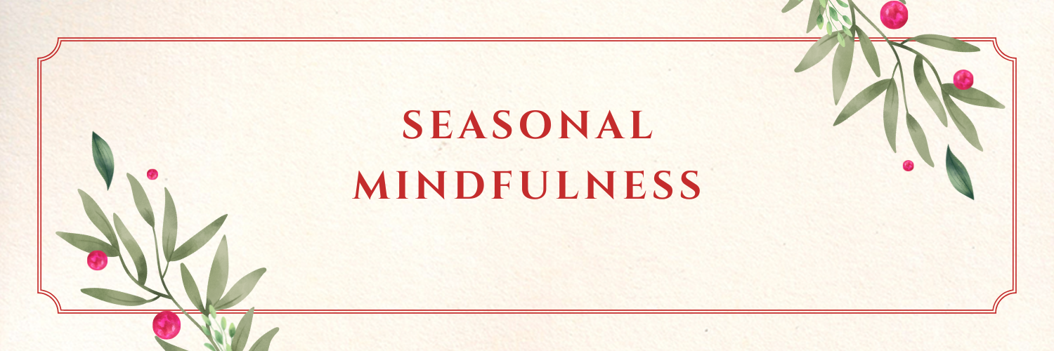Seasonal Mindfulness