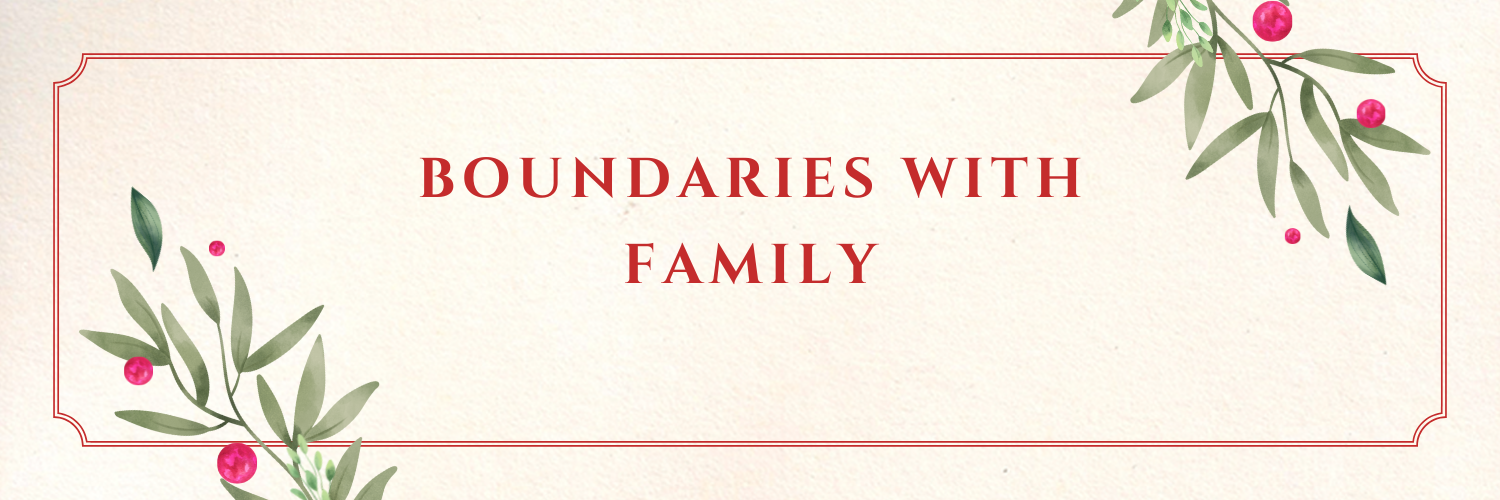 Boundaries with Family
