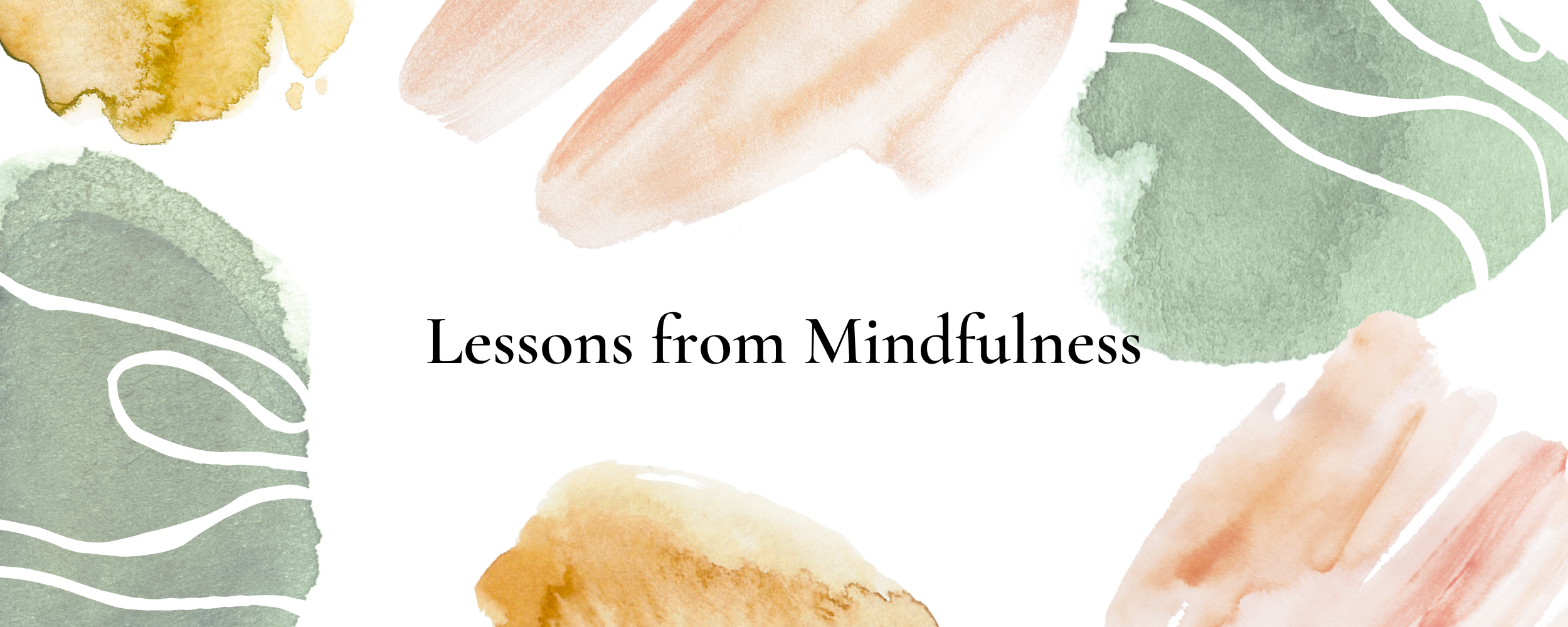 Lessons from Mindfulness