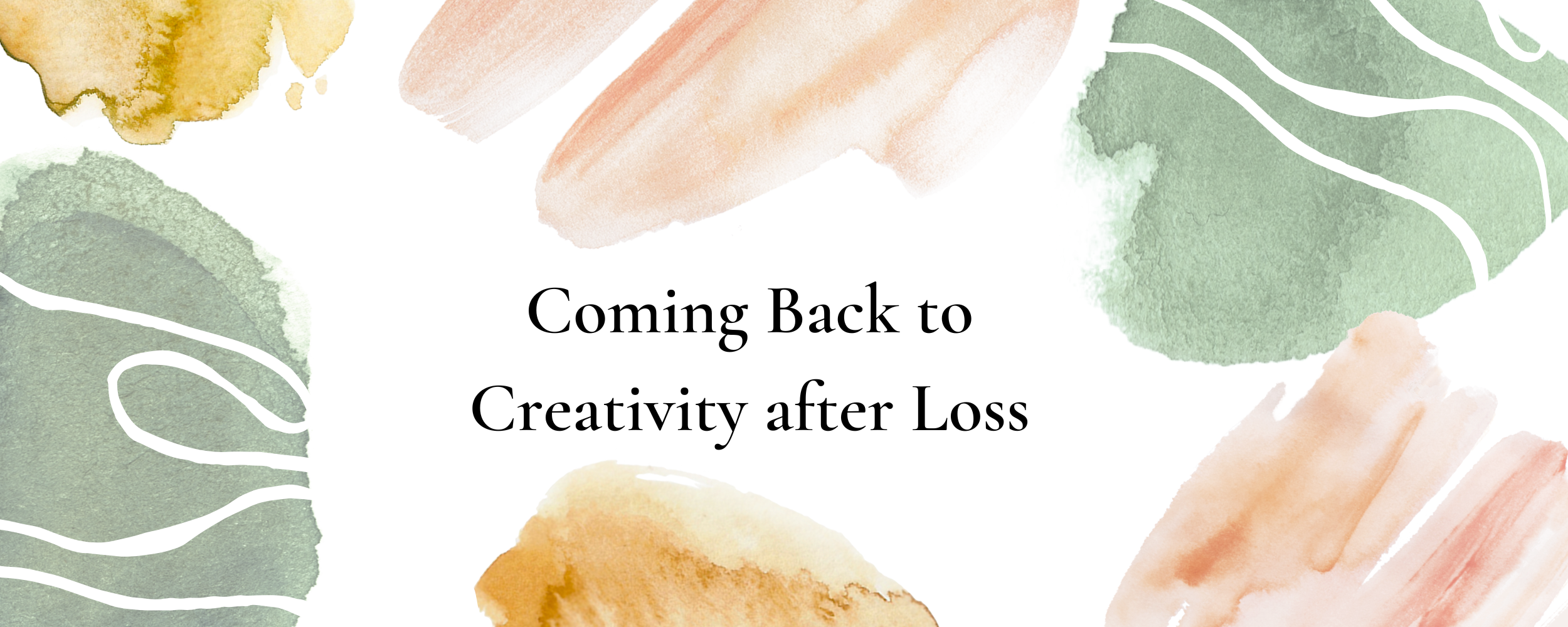 Coming Back to Creativity after Loss