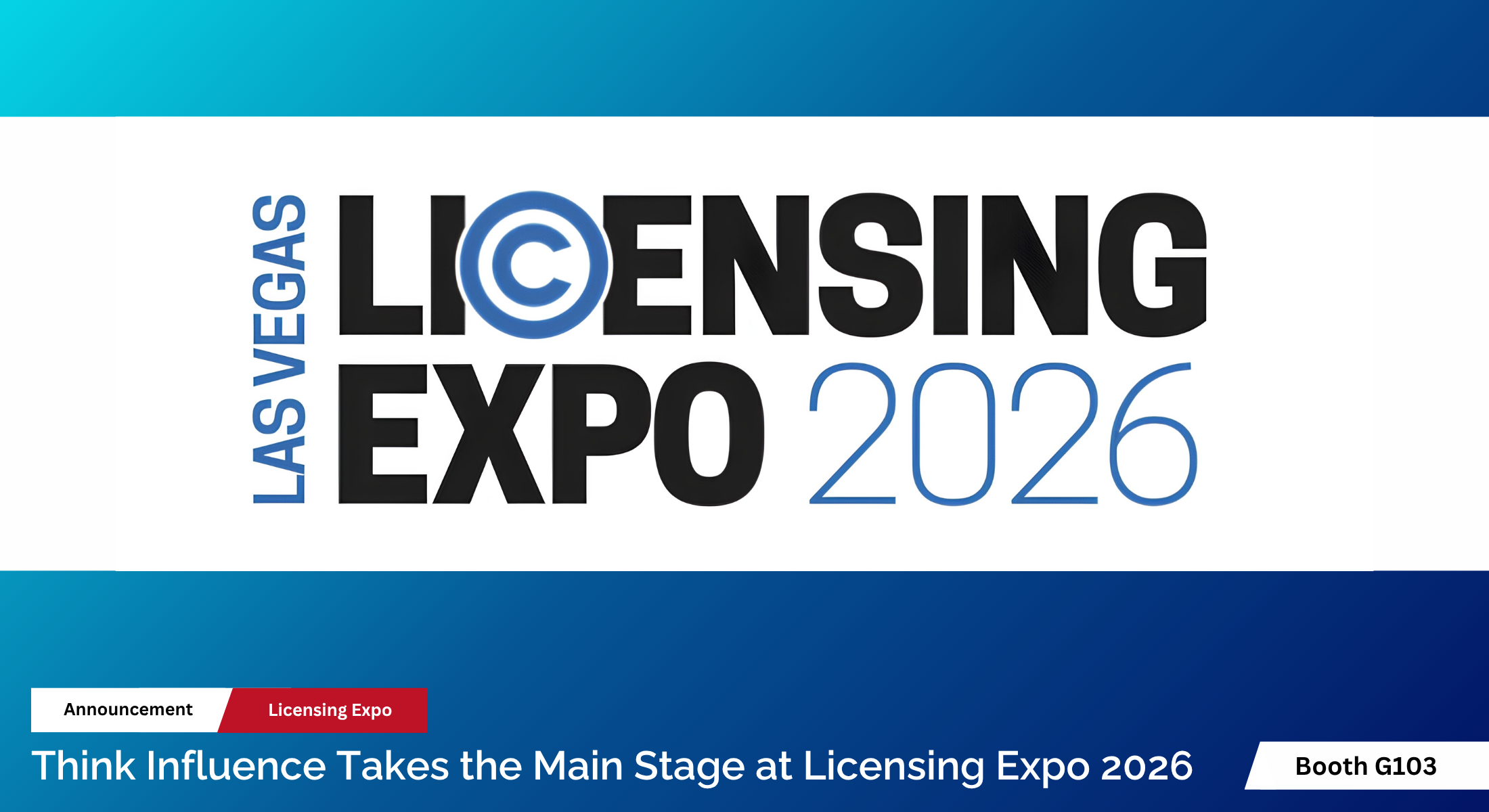 Think Influence Takes the Main Stage at Licensing Expo as Gaming IP Moves Into the Mainstream