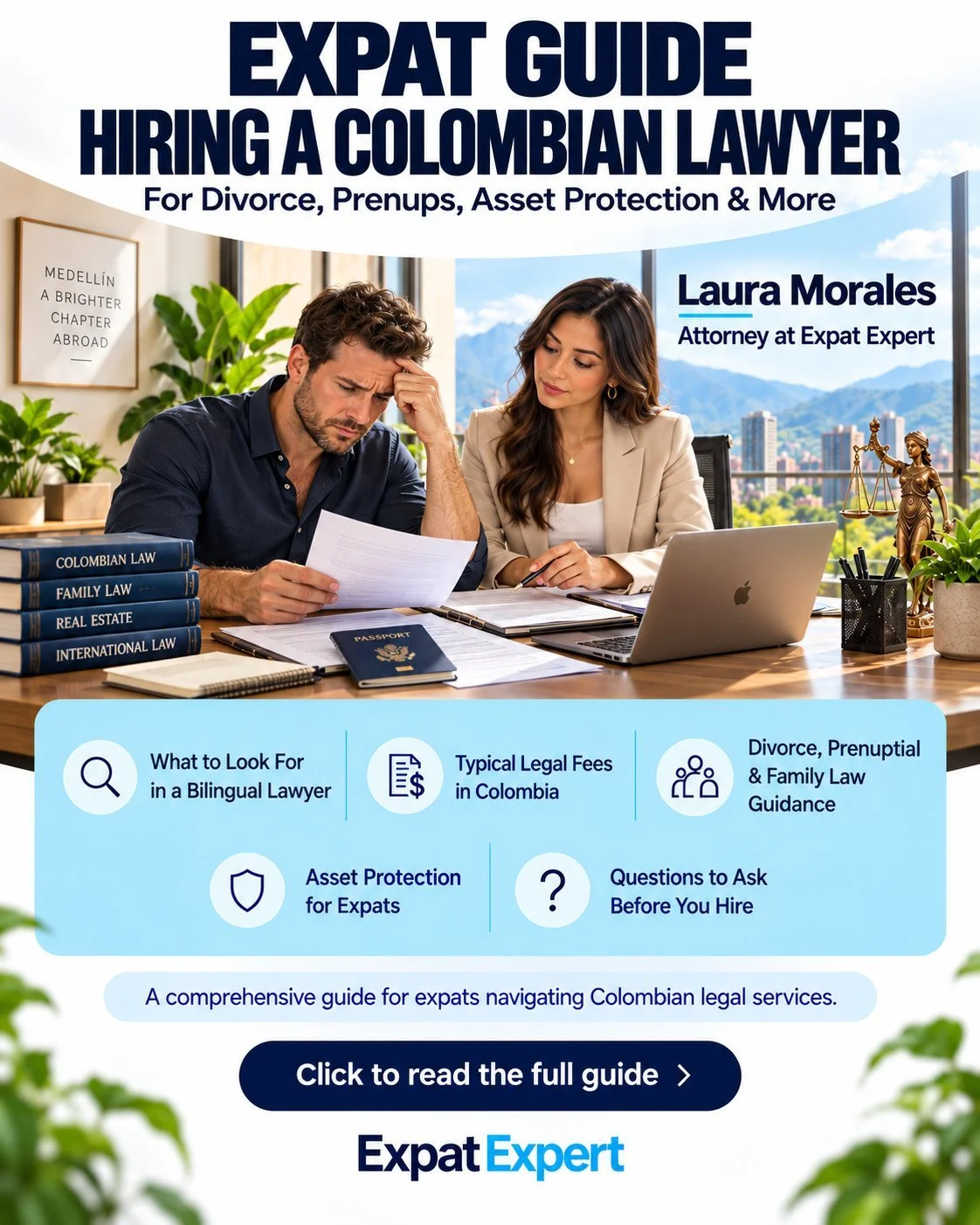 Expat guide to hiring a Colombian lawyer for divorce, prenups and asset protection, with attorney Laura Morales of Expat Expert in Medellín