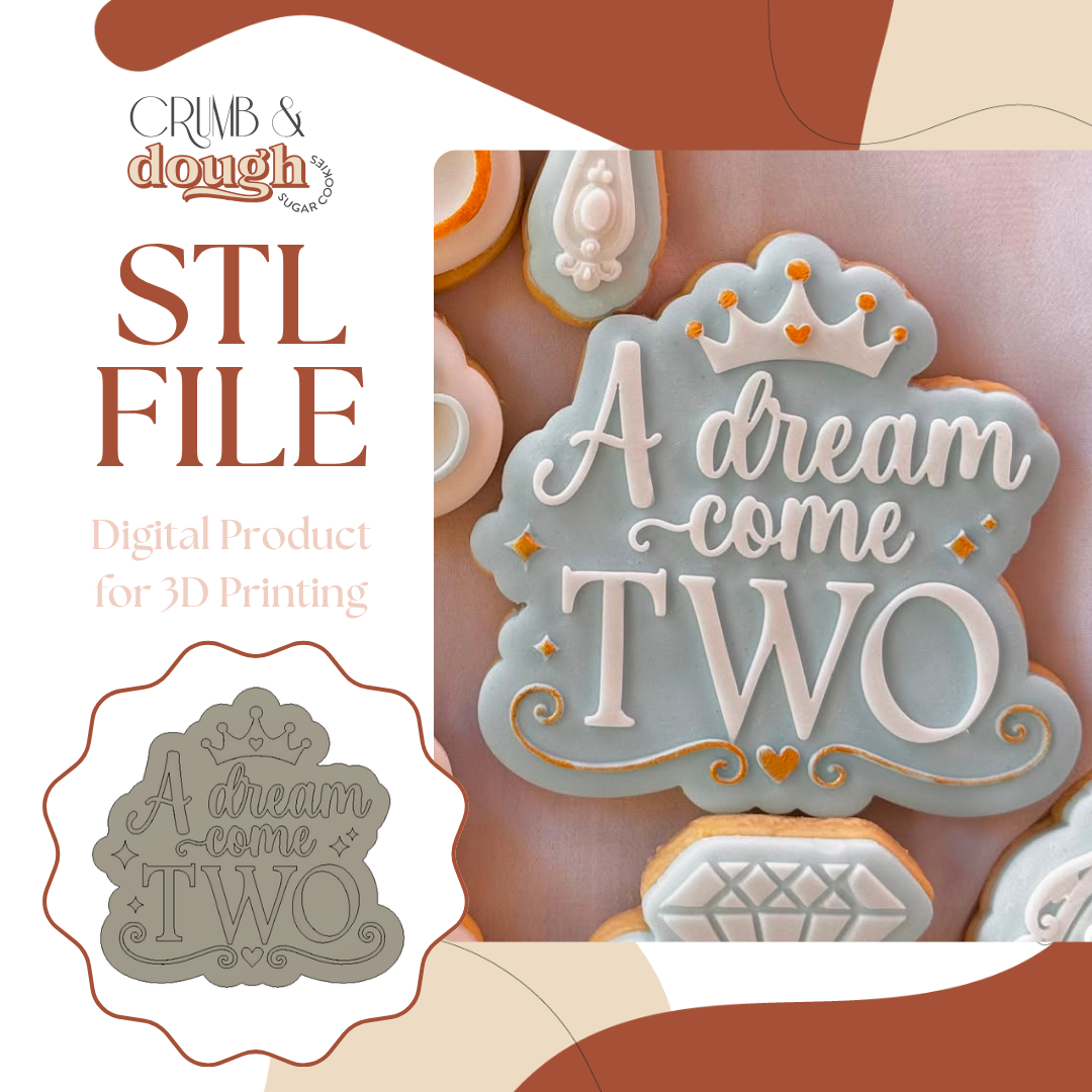 A Dream Come TWO Cookie Stamp & Cutter STL File