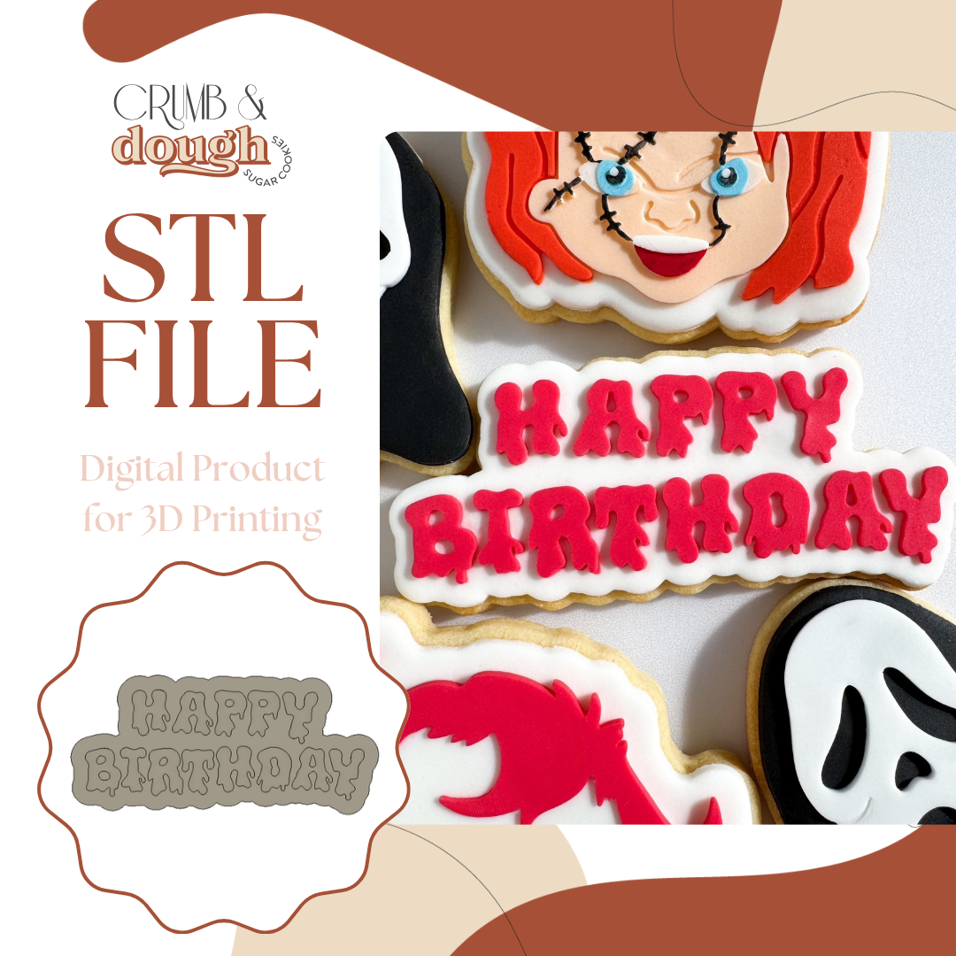 Happy Birthday in Slime Font Cookie Stamp & Cutter STL File