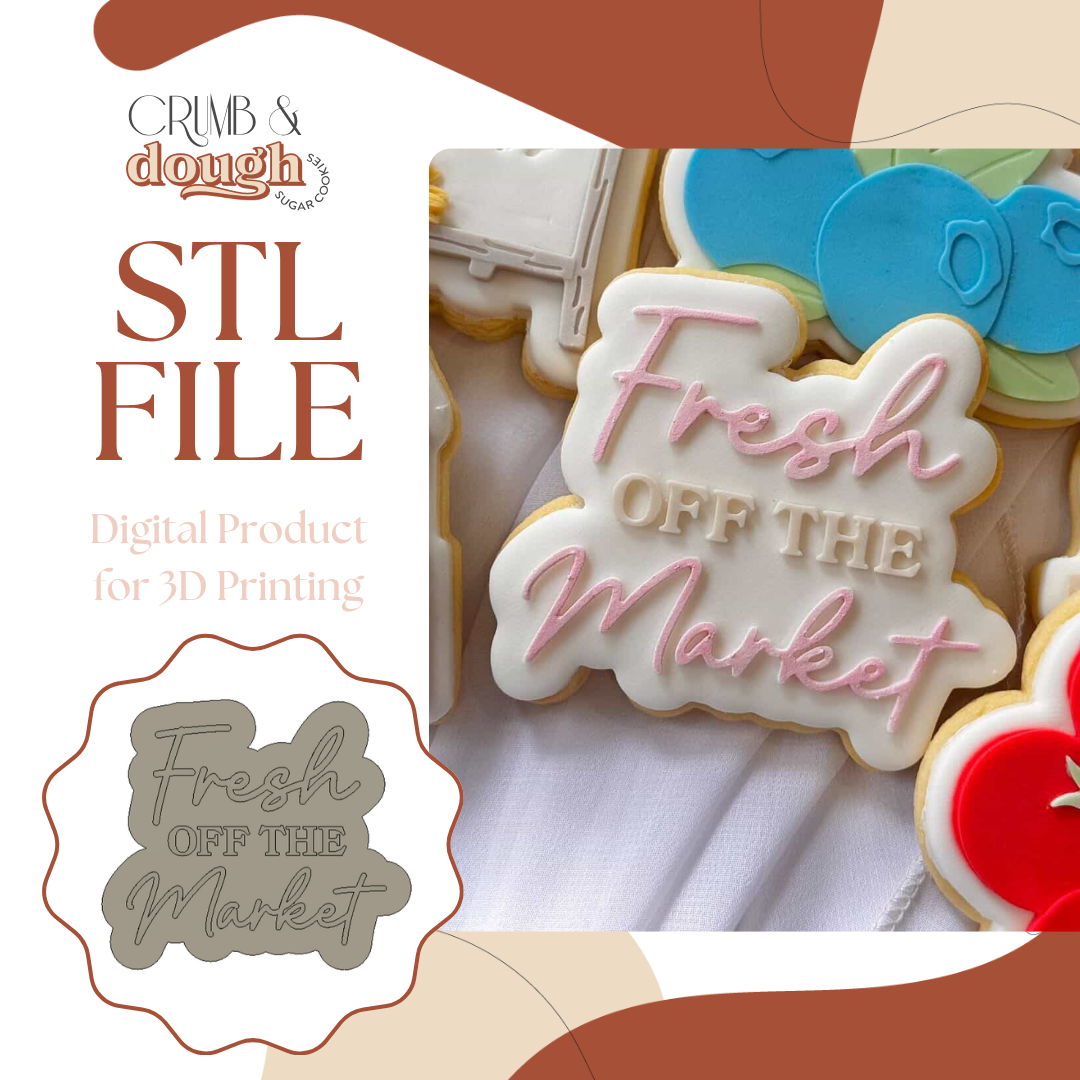 Fresh off the Market Cookie Stamp & Cutter STL File