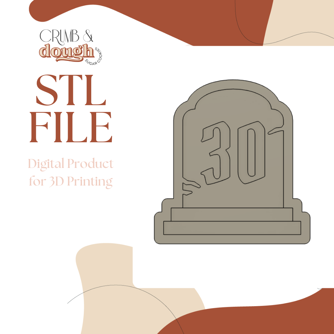 Tombstone 30 Cookie Stamp & Cutter STL File