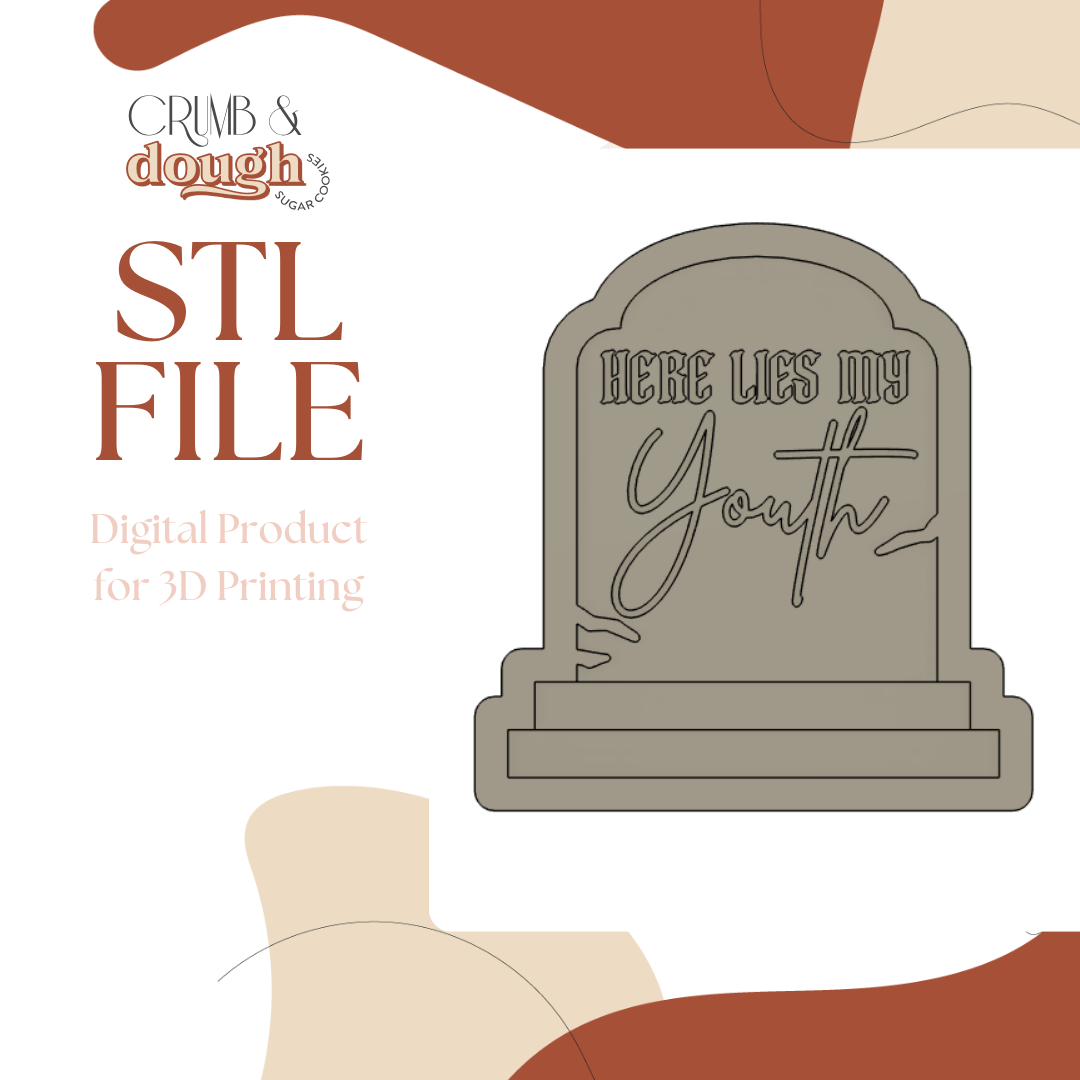 Tombstone Here Lies My Youth Cookie Stamp & Cutter STL File