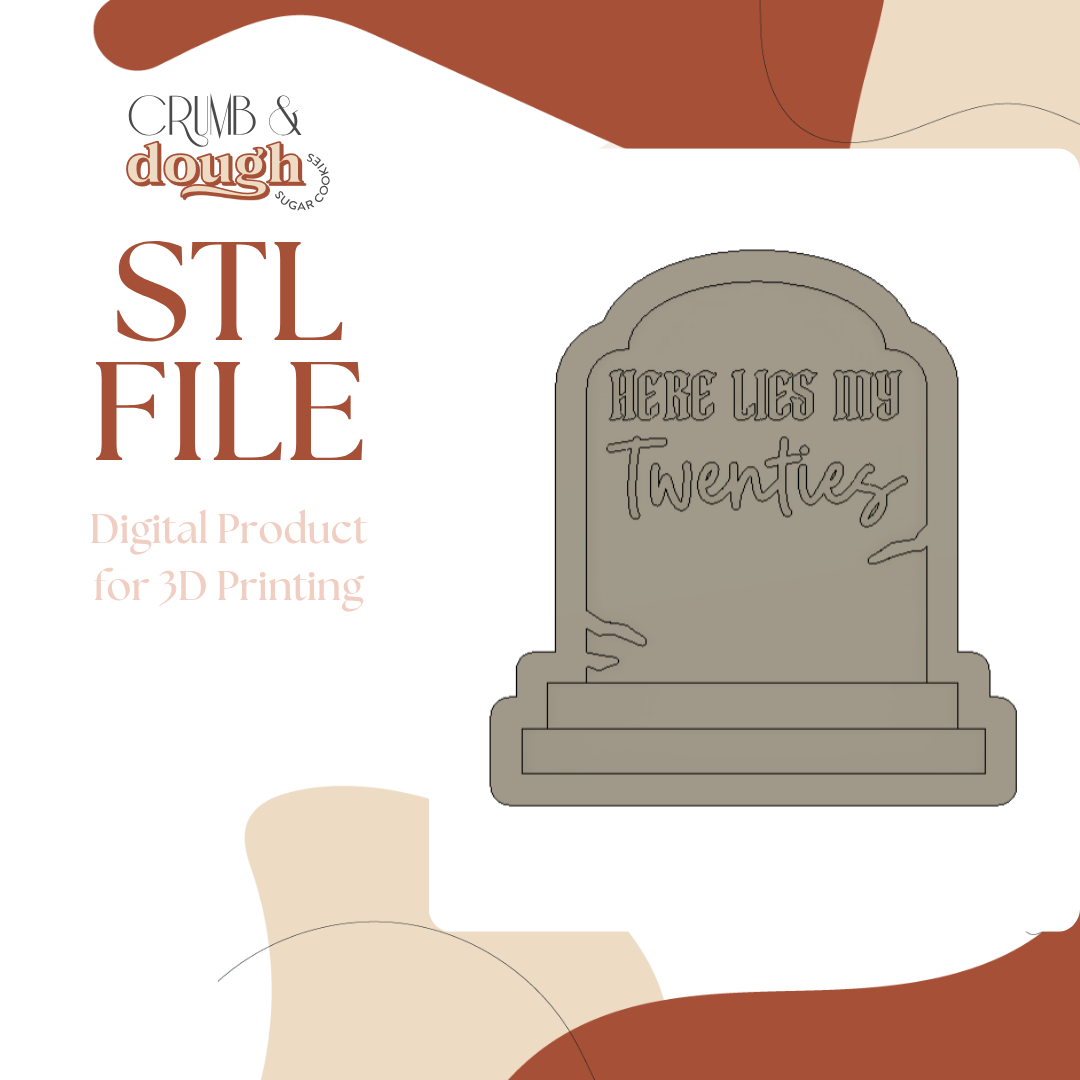 Tombstone Here Lies My Twenties.png