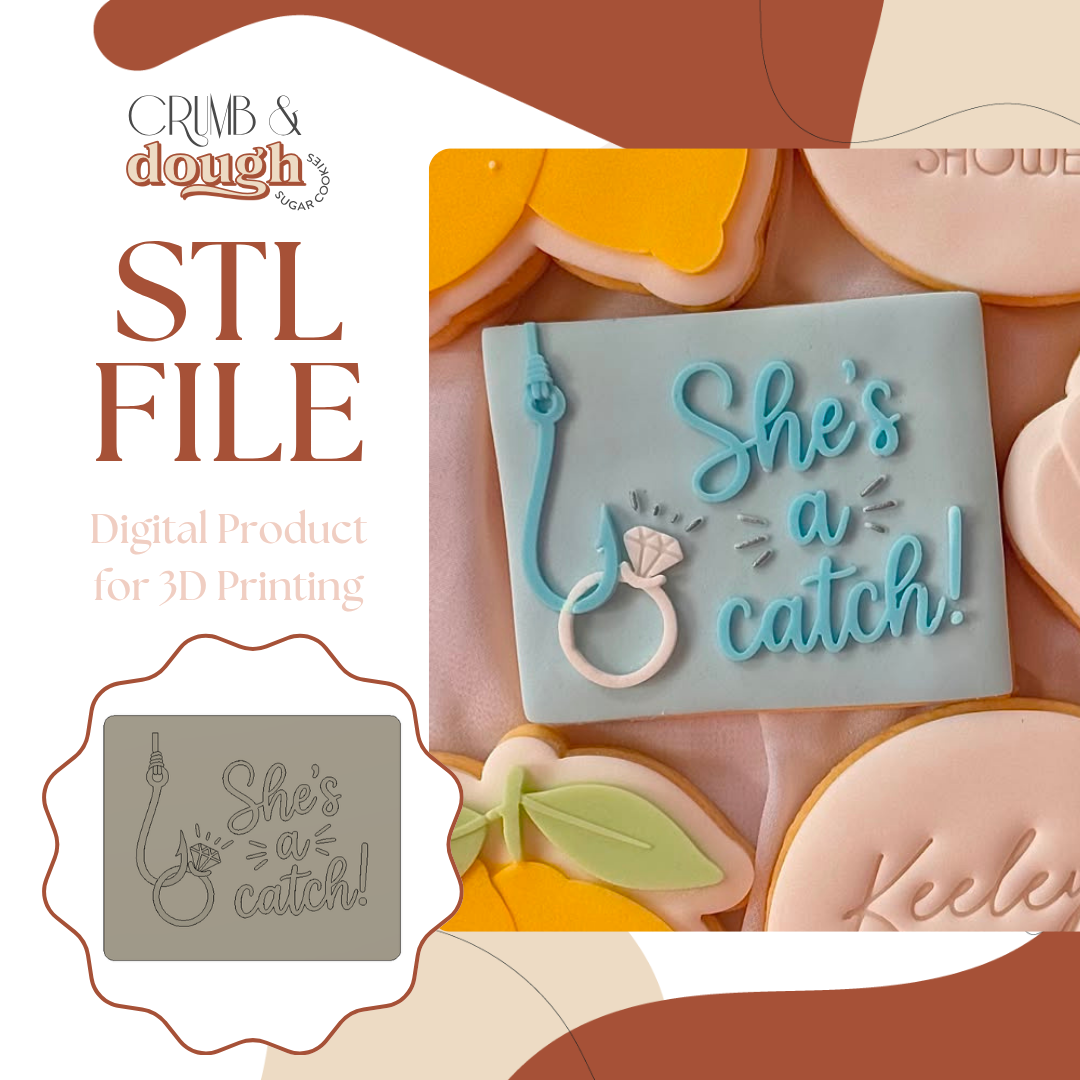 She's a Catch Cookie Stamp & Cutter STL File