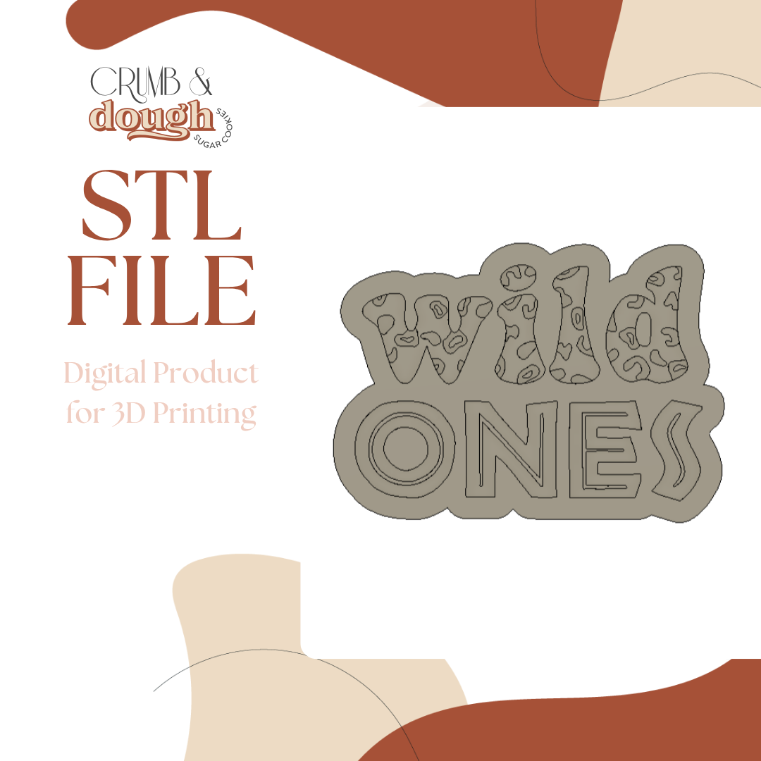 Wild Ones with Leopard Print Cookie Stamp & Cutter STL File