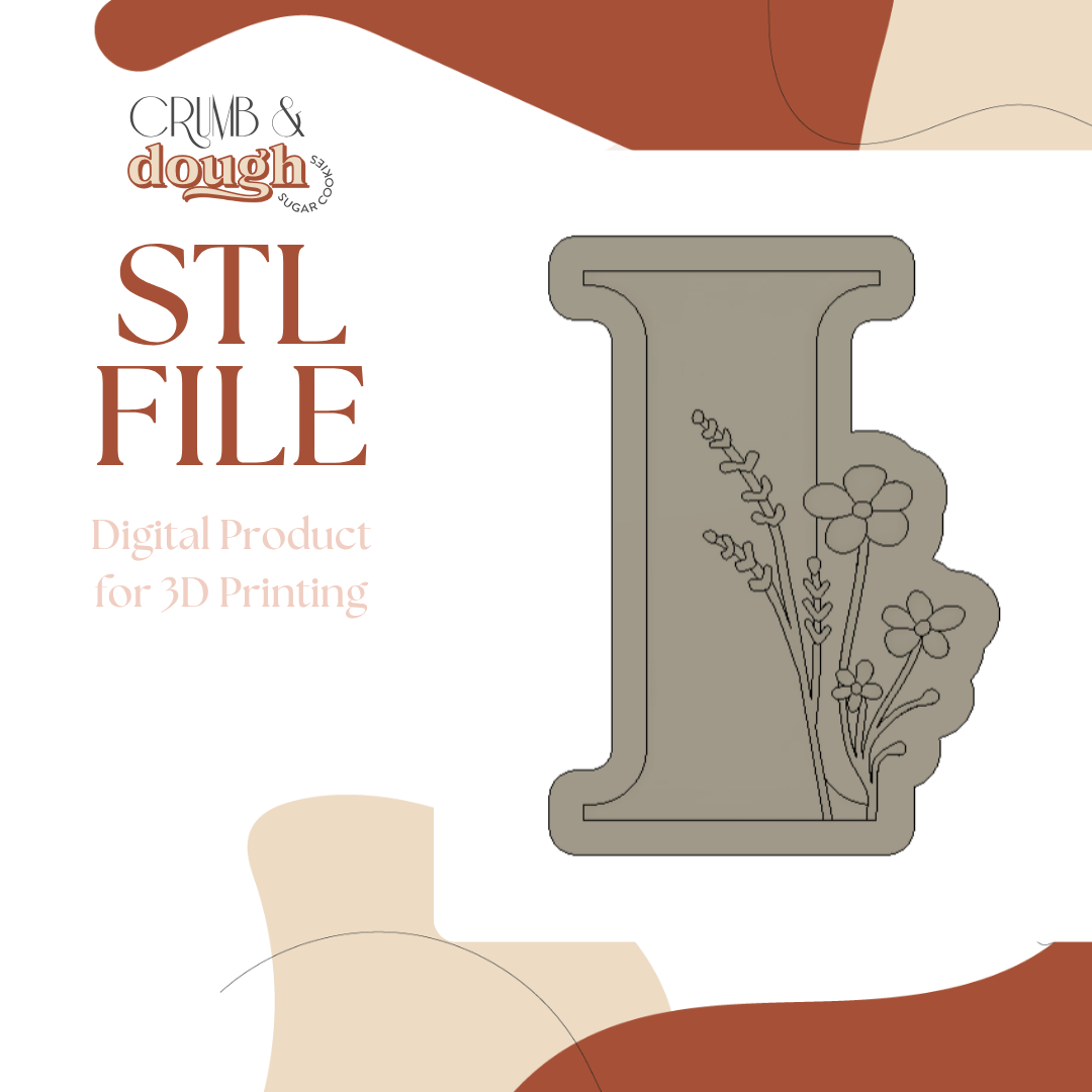 Letter I with Flowers Cookie Stamp & Cutter STL File