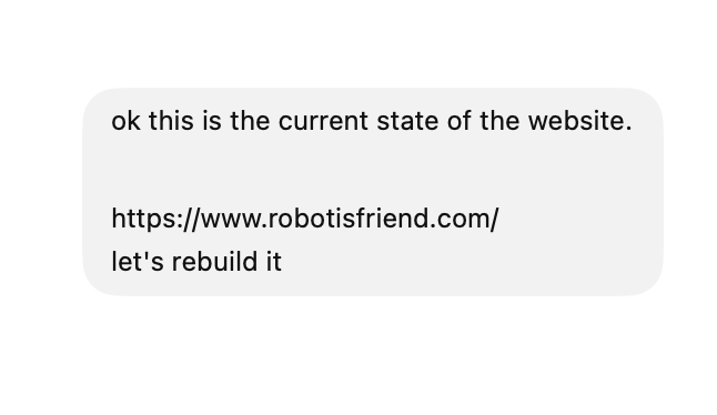 The message that began the Robot Is Friend website rebuild