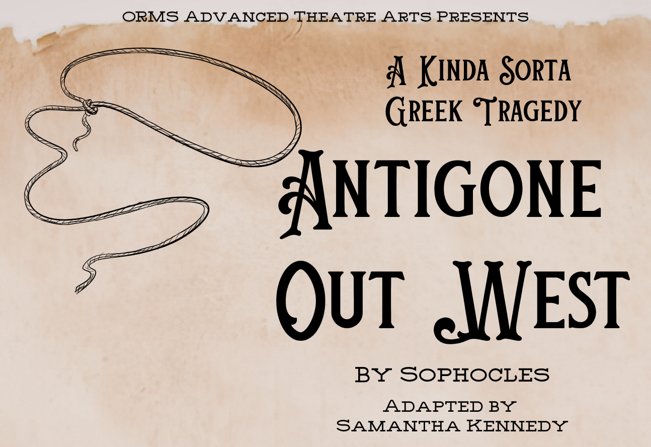 "Antigone Out West: A Kinda Sorta Greek Tragedy"