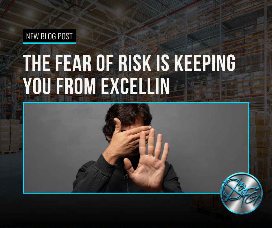 The Fear of Risk Is Keeping You From Excelling