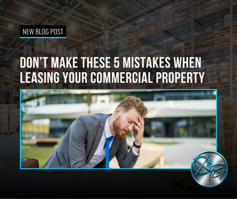 Don’t Make These 5 Mistakes When Leasing Your Commercial Property