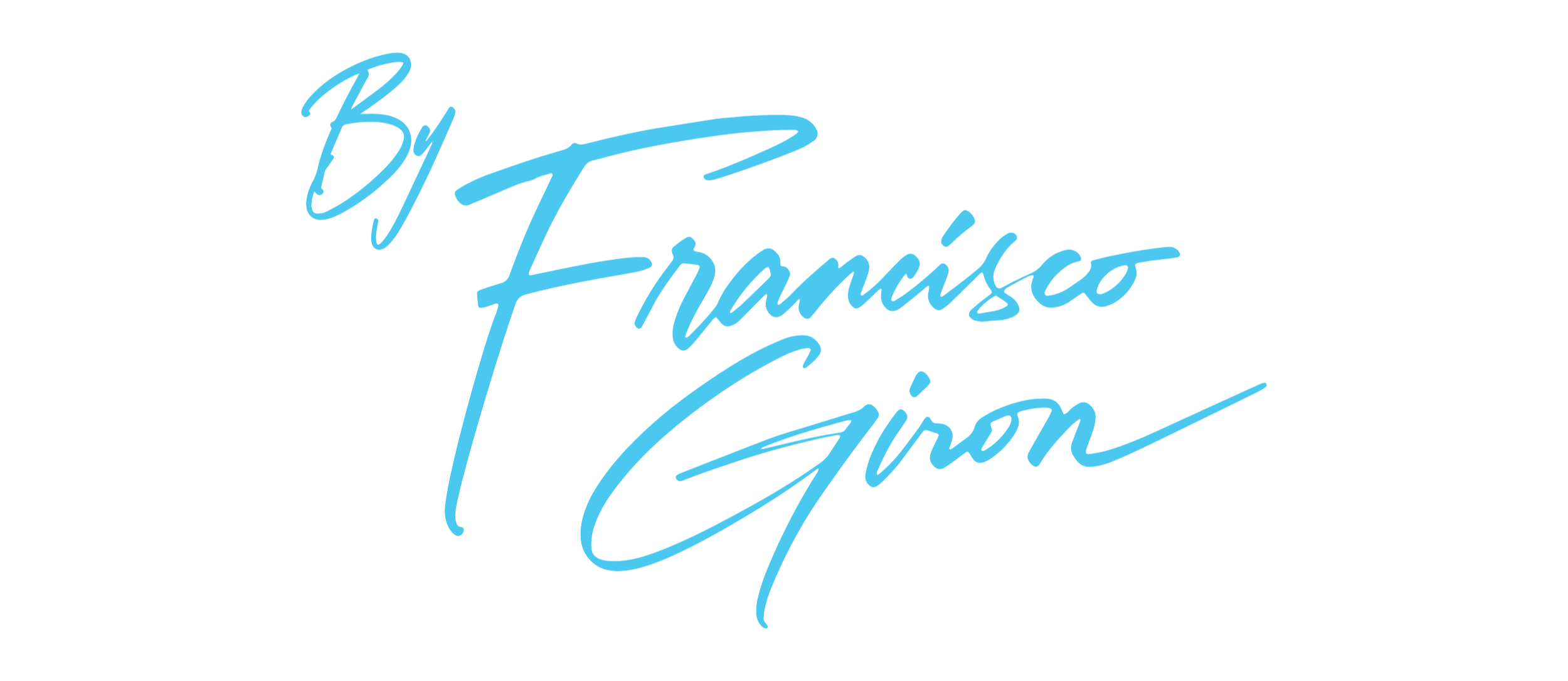 Handwritten blue “By Francisco Giron” logo on a black background.