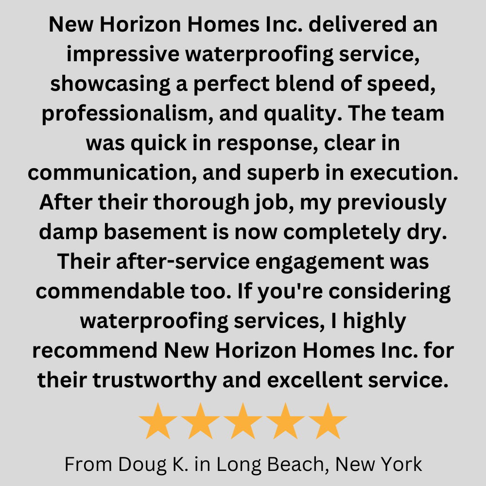 New Horizon Homes Inc. delivered an impressive waterproofing service, showcasing a perfect blend of speed, professionalism, and quality. The team was quick in response, clear in communication, and superb in execution-2.png