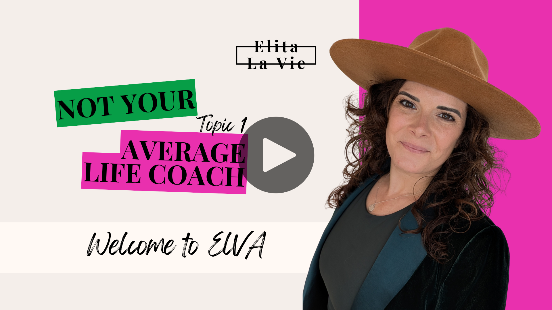 Charlene with curly brown hair, wearing a large brown wide-brim hat, green blazer and top, with colorful text overlays and a play button for the Welcome to ELVA presentation given at the end of the Mini Approach.
