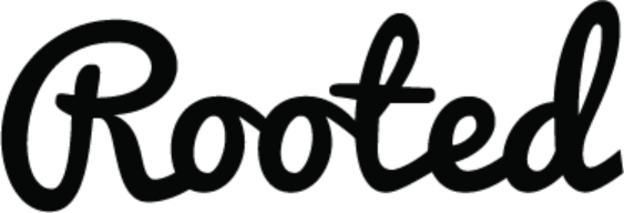 ROOTED