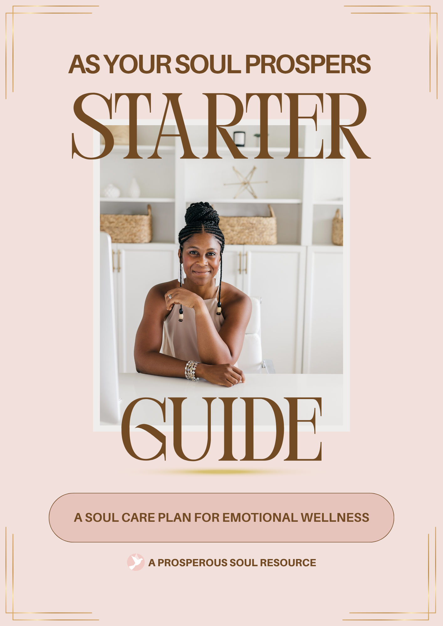 As Your Soul Prospers Starter Guide: A Soul Care Plan for Emotional Wellness