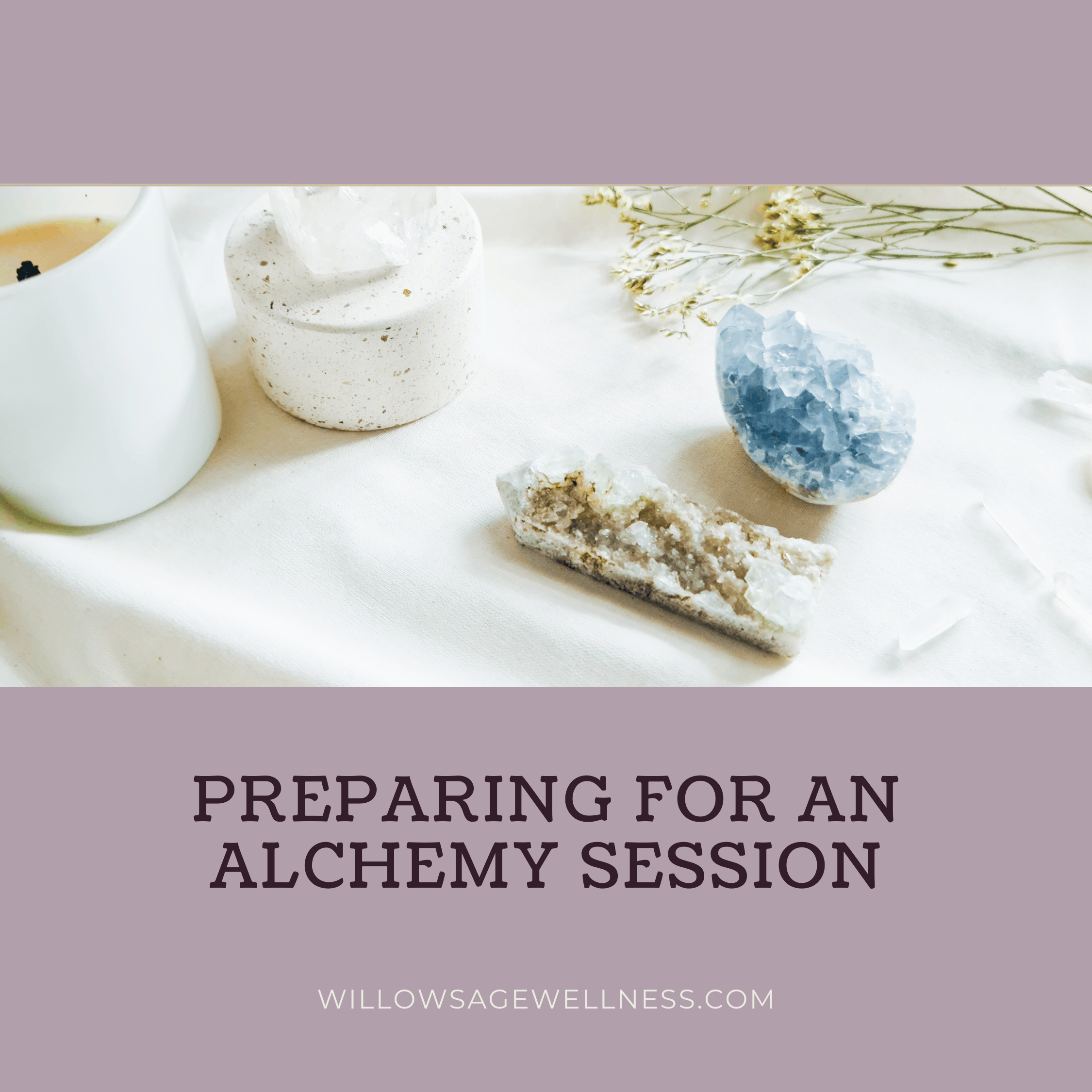 Preparing for an Alchemy Session