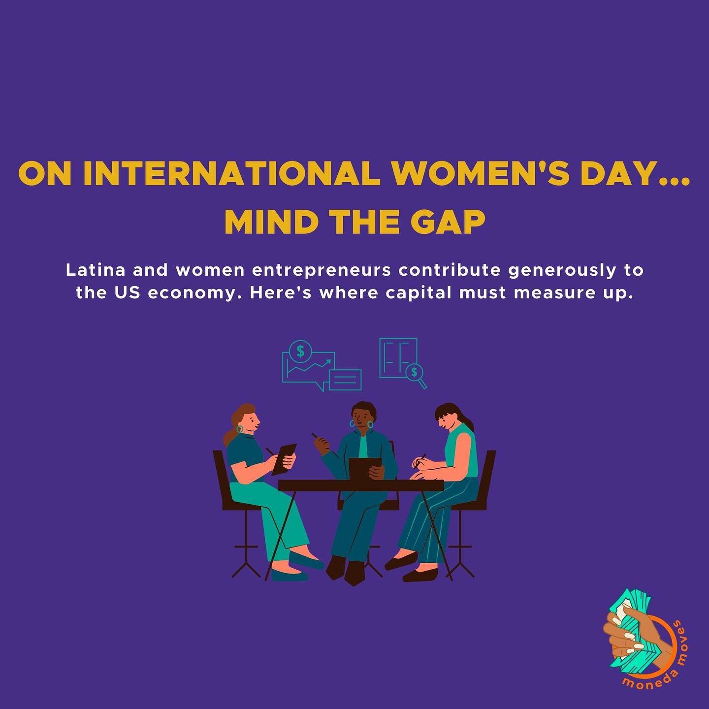 💼 On #InternationalWomensday mi gente, we remind you to MIND THE GAP. Make no mistake, Latina and women entrepreneurs contribute generously to the US economy. 

➡️ Swipe through for just a few ways we can honor women and capital can measure 🆙
.
.
.