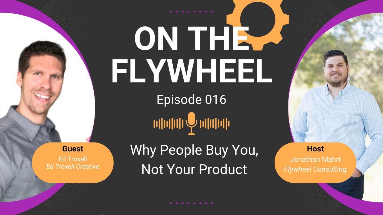 Why People Buy You, Not Your Product
