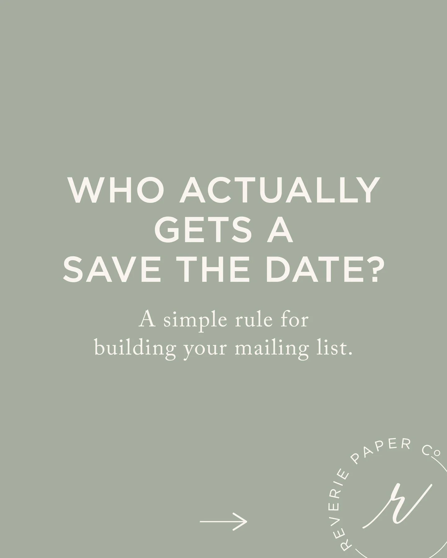 Who actually gets a Save the Date? 💌

My biggest rule: If you send someone a Save the Date, you need to send them a wedding invitation.

Think of your guest list in two groups:

✓ Certain: You know they're invited. Send the Save the Date.

? Maybe: 