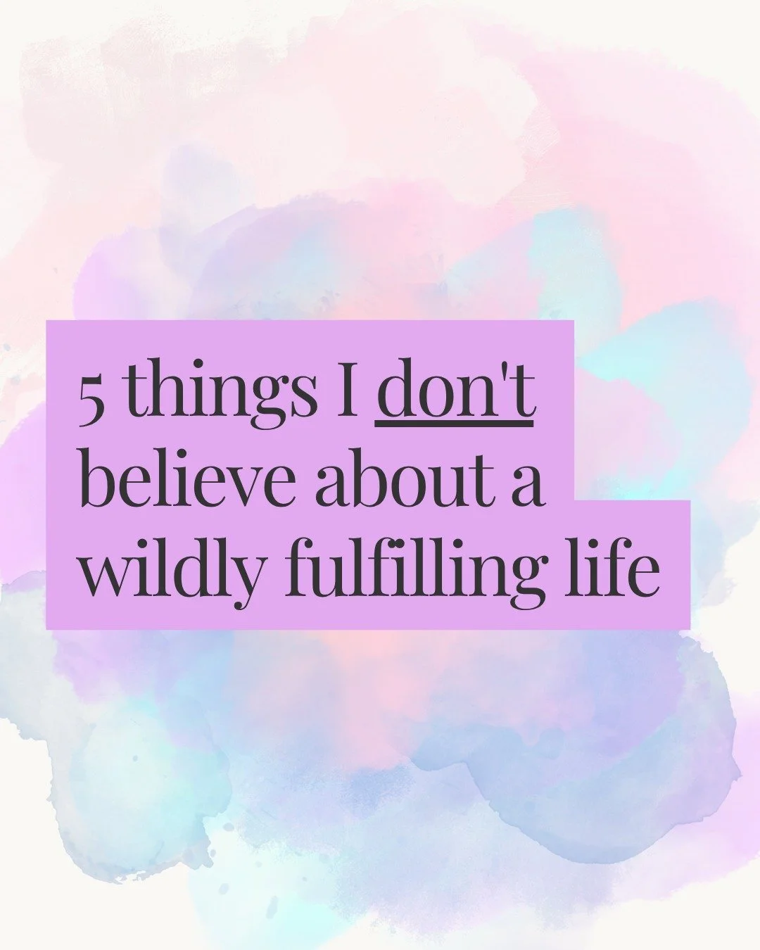 I think a wildly fulfilling life is less about finding the &ldquo;right&rdquo; life and more about learning how to create a life that is genuinely yours.

And that means questioning some of the rules we've absorbed about what a good life is supposed 