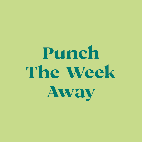 Punch The Week Away @PAVIA