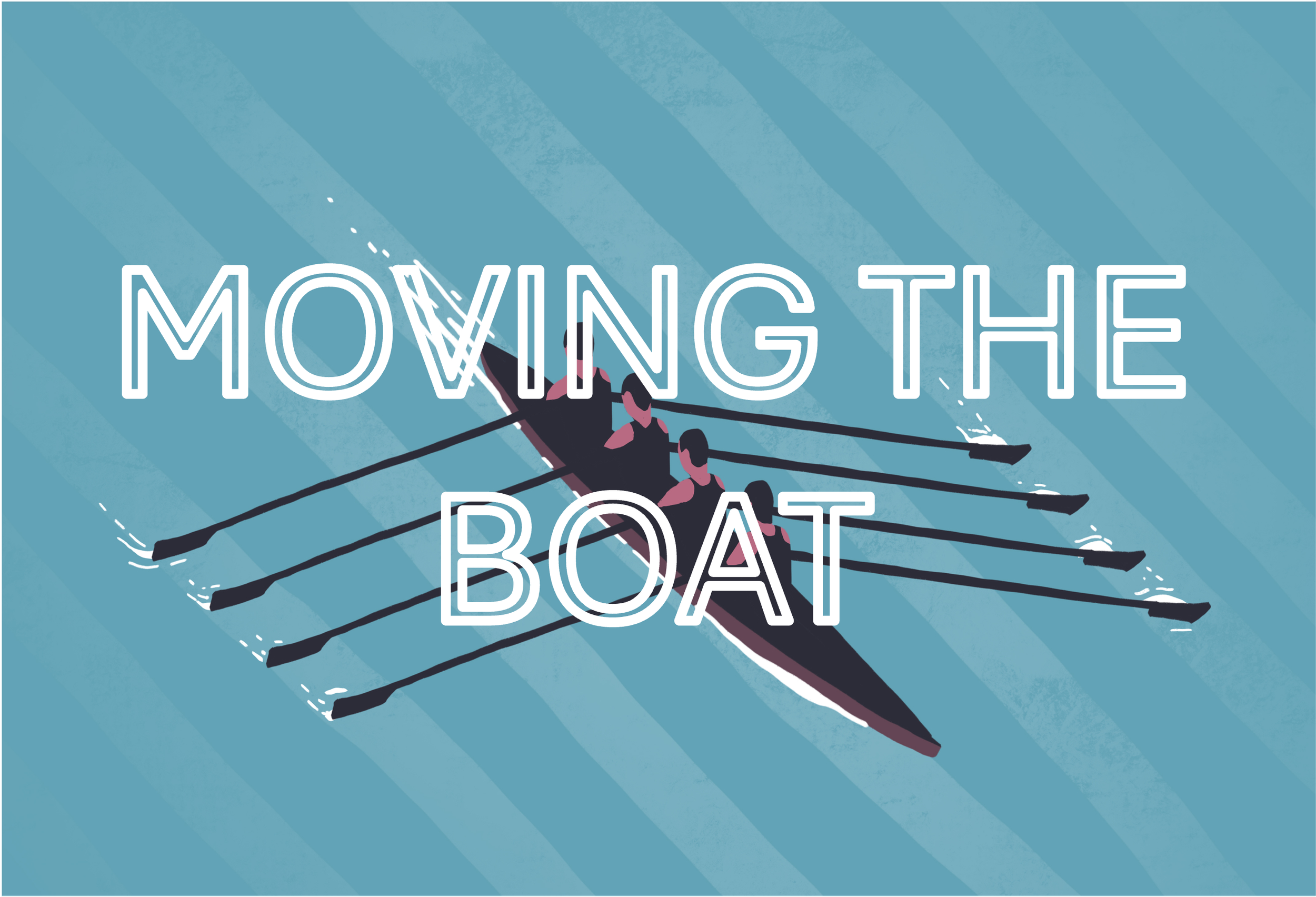 Moving the Boat: Change