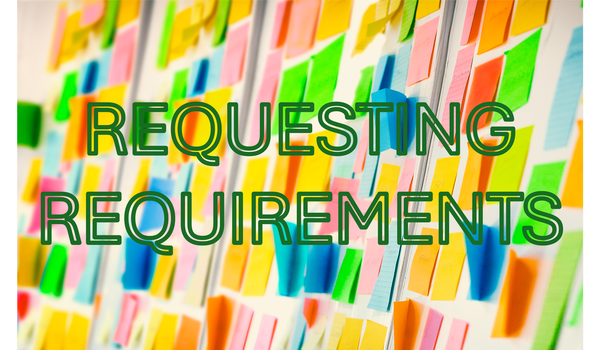 Requesting Requirements