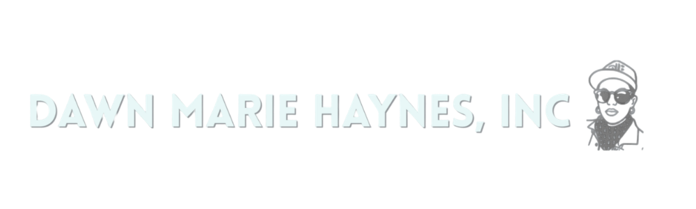 DAWN MARIE HAYNES, INC.