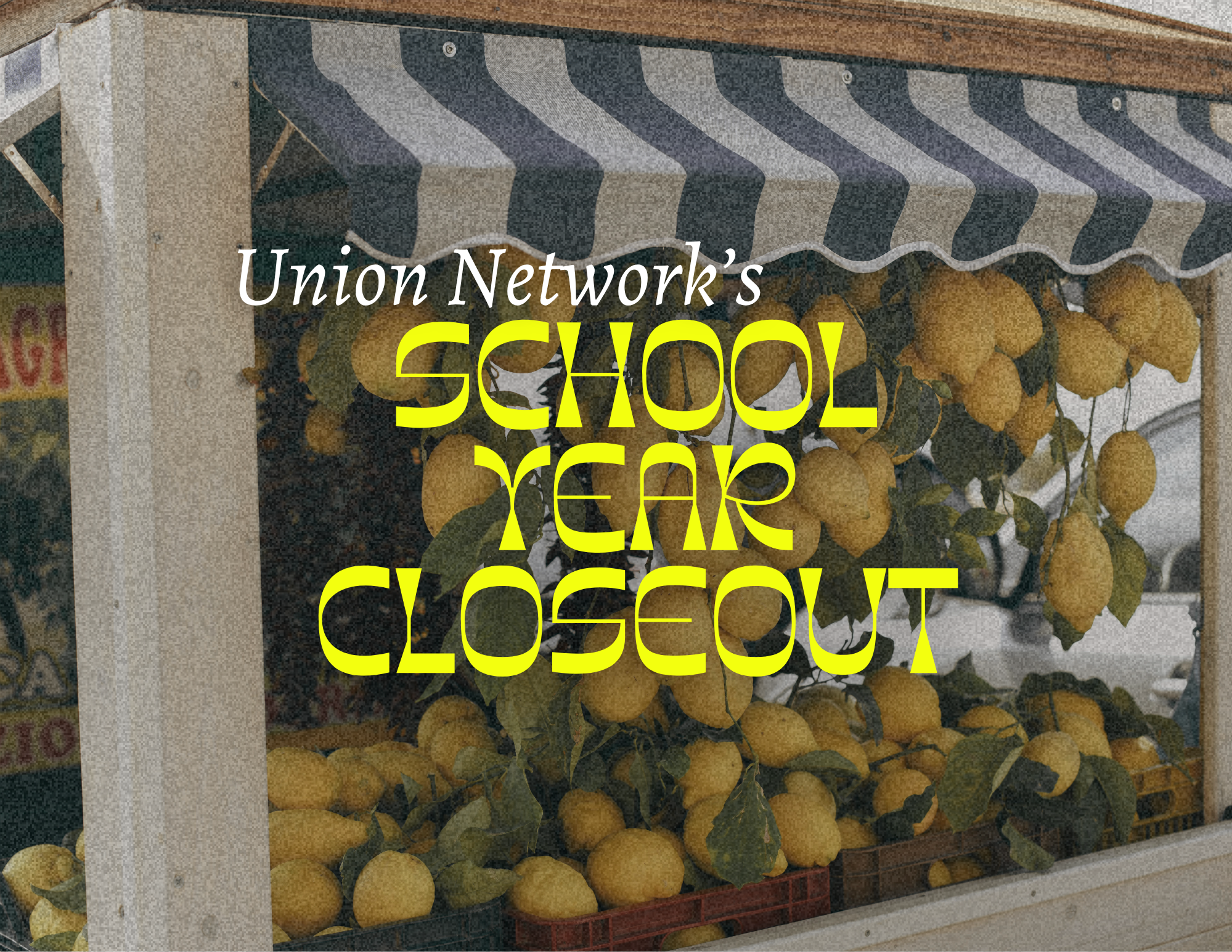 Union Network's School Year Closeout