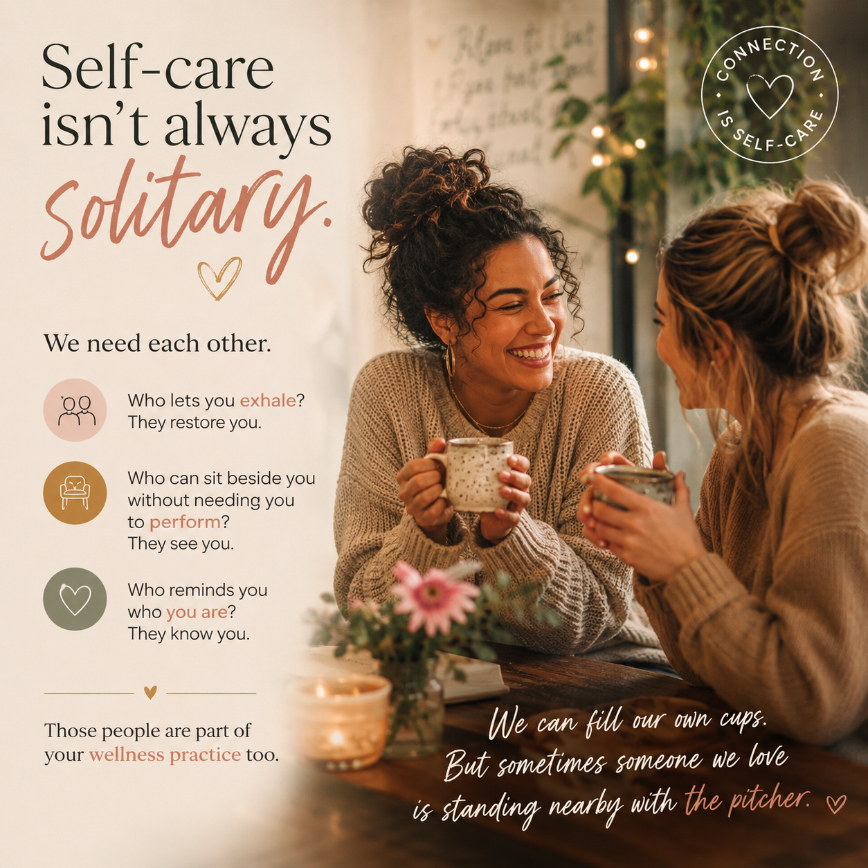 CONNECTION: Self-Care Isn't Always Solitary