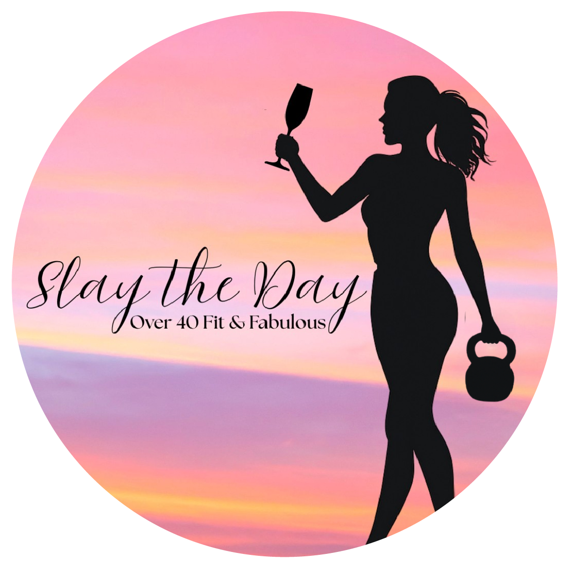 Slay the Day! Over 40 Fit & Fabulous Membership