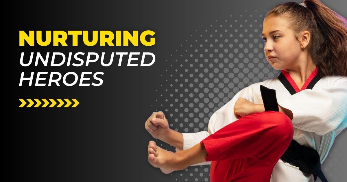 Nurturing Undisputed Heroes: Choosing the Right Martial Art for Your Child's Journey