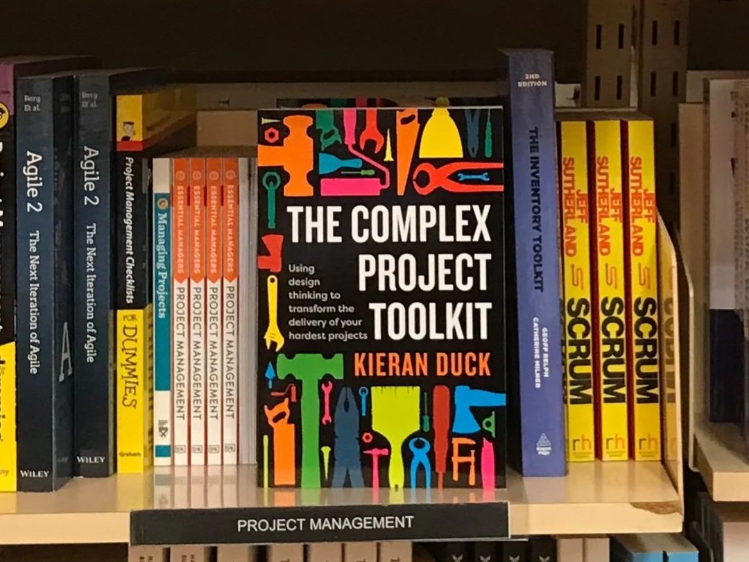 The Complex Project Toolkit: Five Years On – Part 1