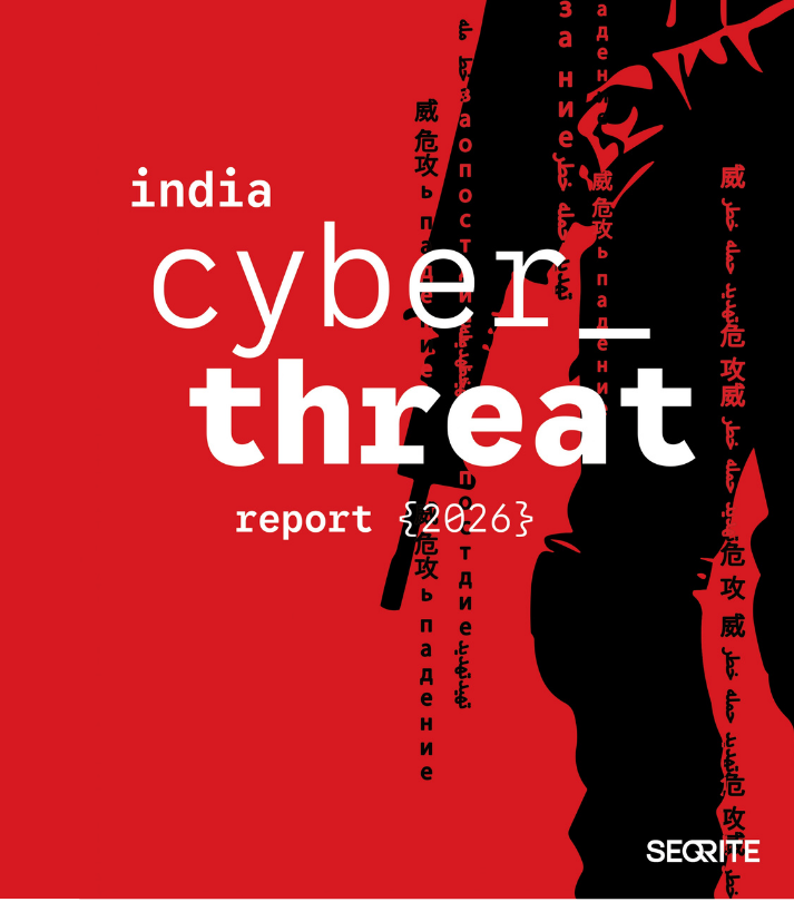 India Cyber Threat Report for Seqrite
