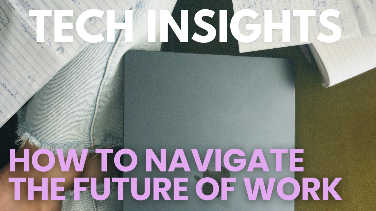 How to Navigate the Future of Work Before It Navigates You