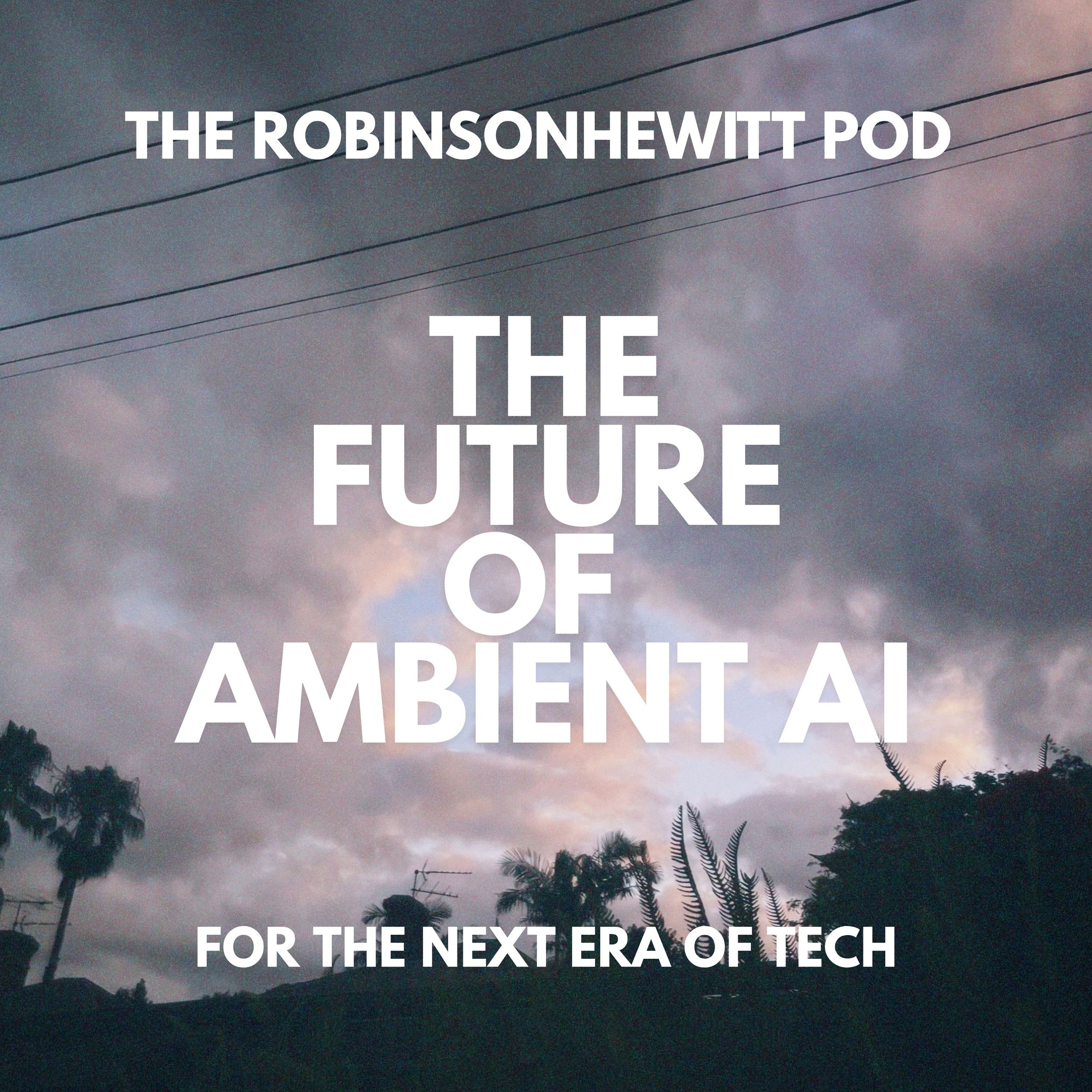 When the Digital &amp; Physical Converge | The Future of Ambient AI