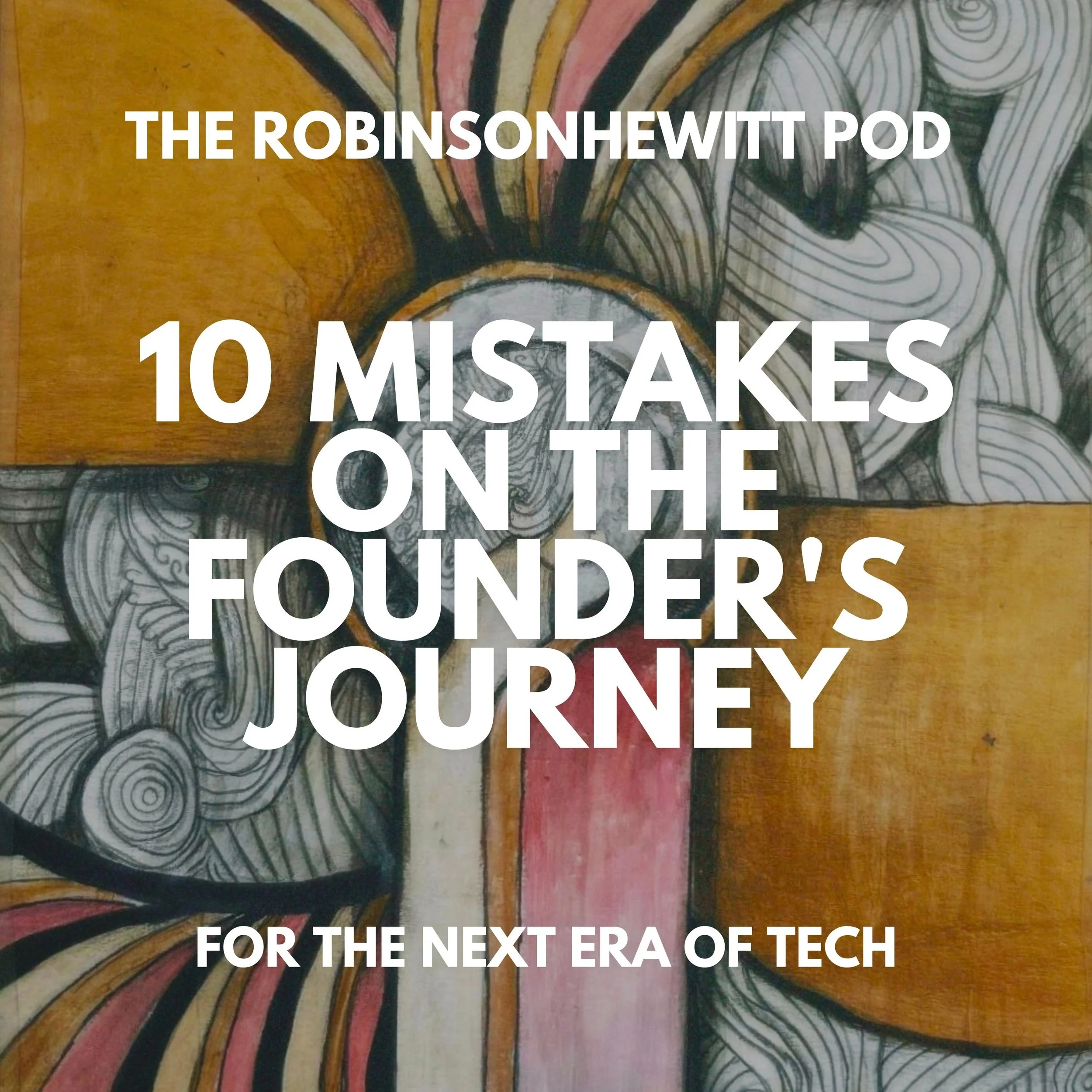 10 Mistakes I Made On My Founders Journey (Personal Transformation)