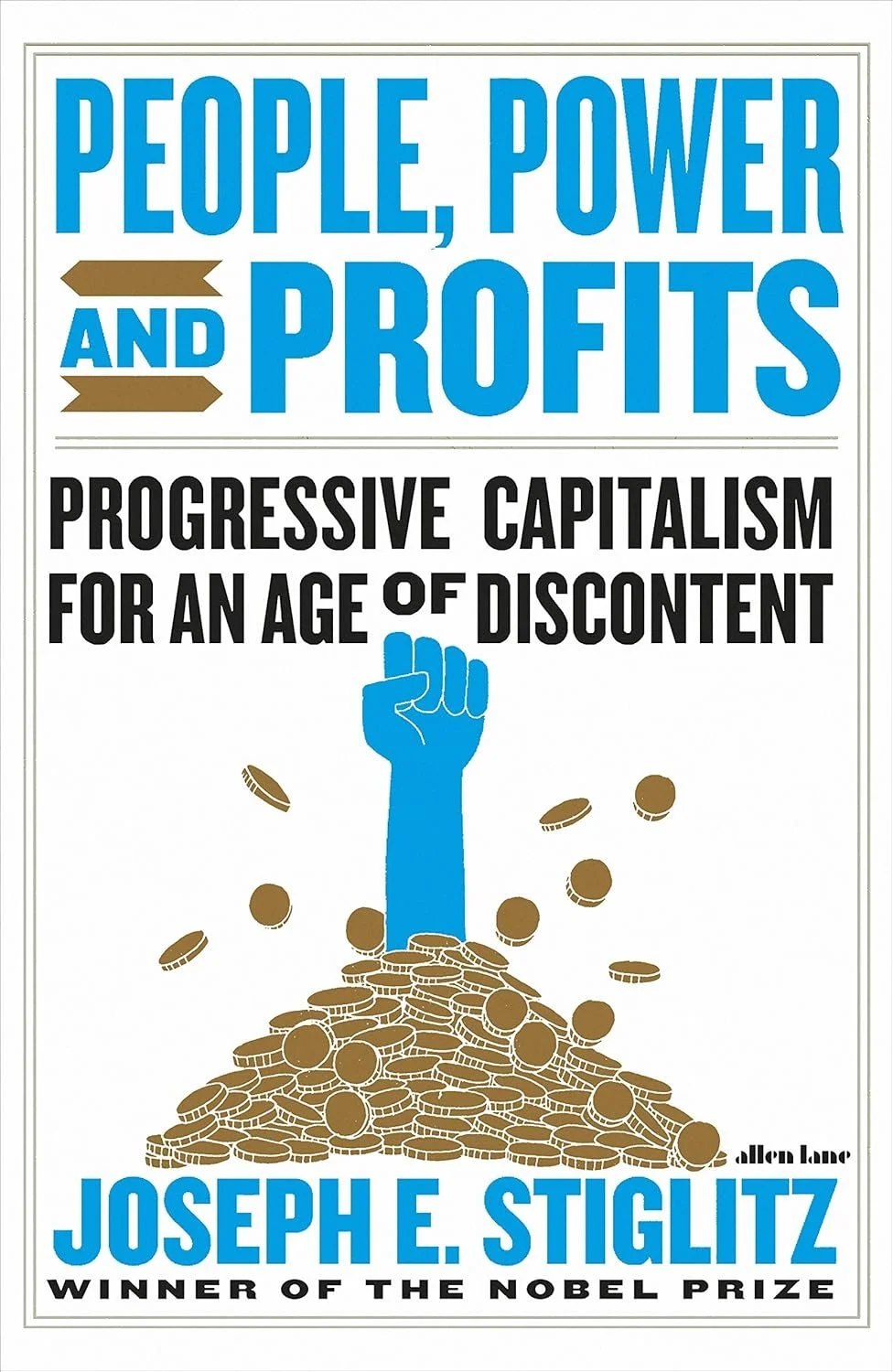 People, Power and Profits – Joseph Stiglitz